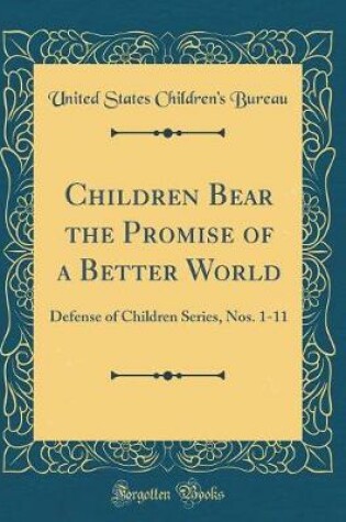 Cover of Children Bear the Promise of a Better World