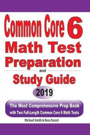 Cover of Common Core 6 Math Test Preparation and Study Guide