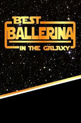 Cover of The Best Ballerina in the Galaxy