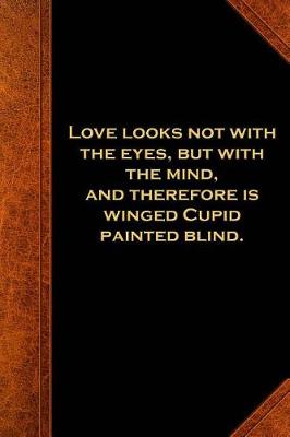 Cover of 2019 Weekly Planner Shakespeare Quote Love Looks Cupid Blind 134 Pages