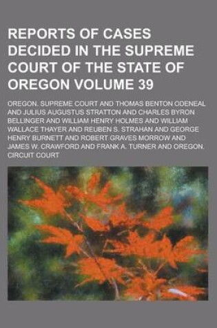 Cover of Reports of Cases Decided in the Supreme Court of the State of Oregon Volume 39