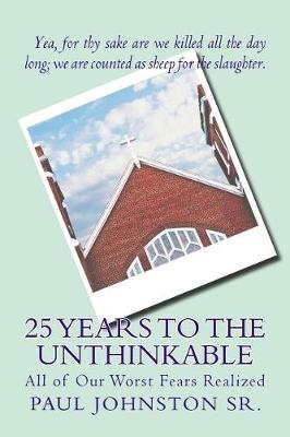 Book cover for 25 Years to the Unthinkable