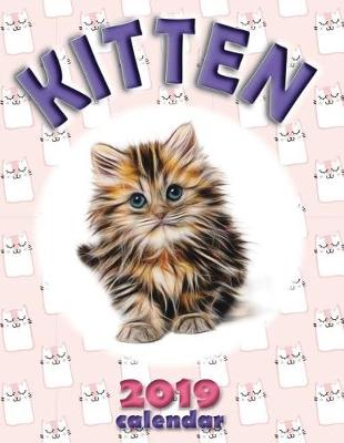 Book cover for Kitten 2019 Calendar