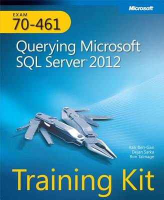 Book cover for Training Kit (Exam 70-461) Querying Microsoft SQL Server 2012 (MCSA)