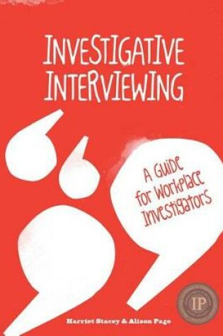 Cover of Investigative Interviewing - A Guide for Workplace Investigators