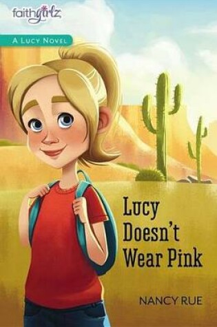 Cover of Lucy Doesn't Wear Pink