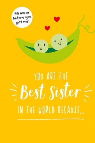 Cover of You Are the Best Sister in the World Because...