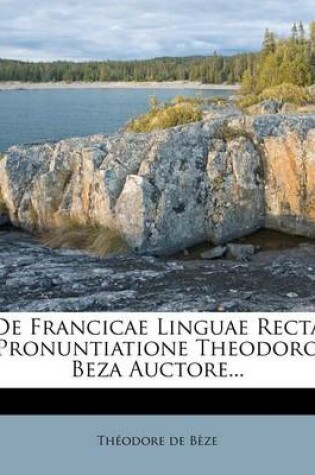 Cover of de Francicae Linguae Recta Pronuntiatione Theodoro Beza Auctore...