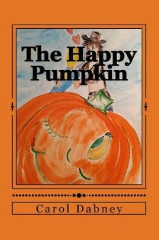 Cover of The Happy Pumpkin