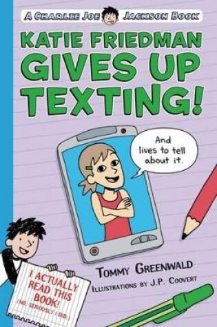 Cover of Katie Friedman Gives Up Texting!