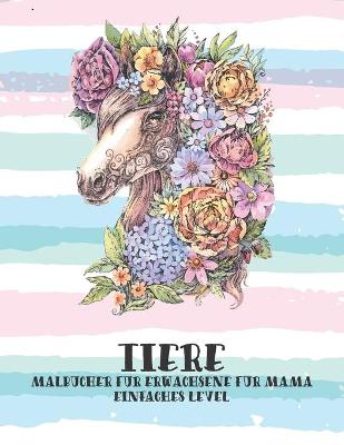 Book cover for Malbucher fur Erwachsene fur Mama - Einfaches Level - Tiere