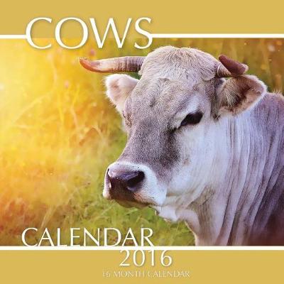 Book cover for Cows Calendar 2016