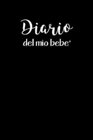 Cover of Diario del Mio Bebe'