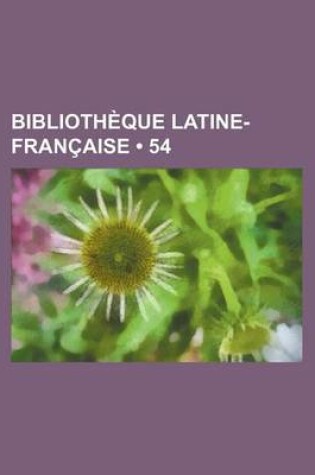 Cover of Bibliotheque Latine-Francaise (54)