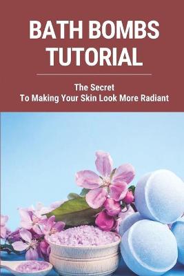 Book cover for Bath Bombs Tutorial