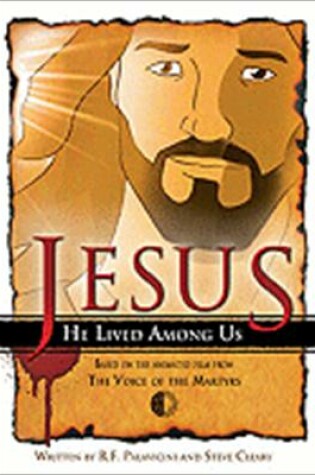 Cover of Jesus: He Lived Among Us