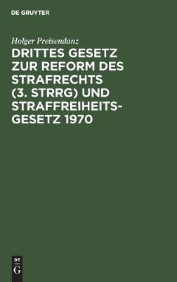 Book cover for Drittes Gesetz Zur Reform Des Strafrechts (3. Strrg) Und Straffreiheitsgesetz 1970