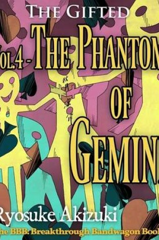 Cover of The Gifted Vol.4 - the Phantom of Gemini