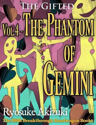 Book cover for The Gifted Vol.4 - the Phantom of Gemini