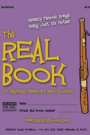 Cover of The Real Book for Beginning Elementary Band Students (Bassoon)
