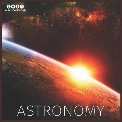 Book cover for ASTONOMY 2021 Wall Calendar