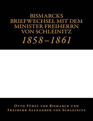 Book cover for Bismarcks Briefwechsel mit dem Minister Freiherrn von Schleinitz