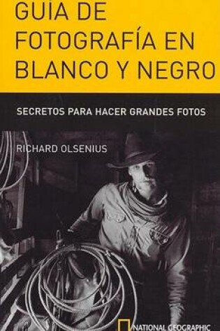 Cover of Guia de Fotografia En Blanco y Negro