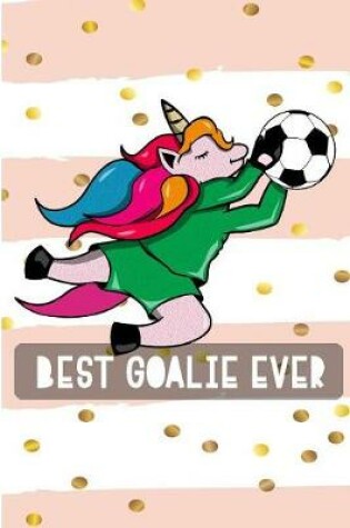 Cover of Best Goalie Ever