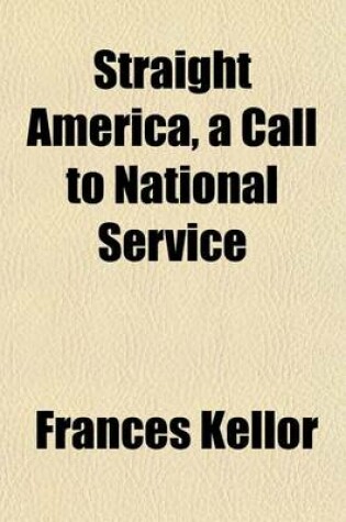 Cover of Straight America, a Call to National Service