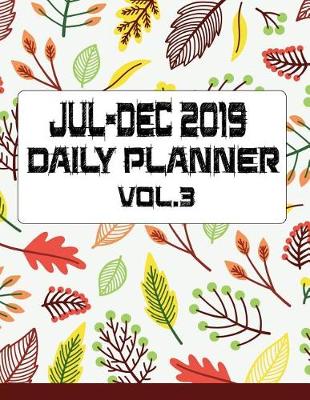 Cover of JUL-DEC 2019 Daily Planner Vol.3