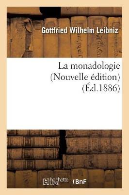 Book cover for La Monadologie (Nouvelle Edition) (Ed.1886)