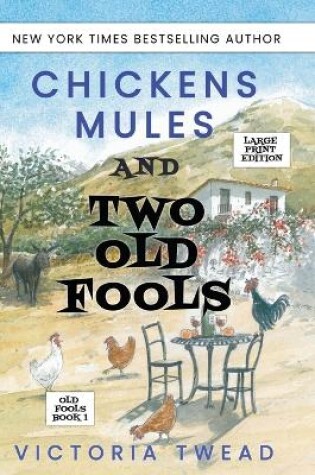 Cover of Chickens, Mules and Two Old Fools - LARGE PRINT