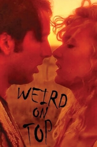 Cover of Weird on Top