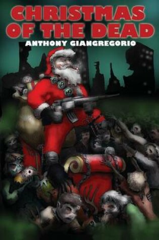 Cover of Christmas Of the Dead