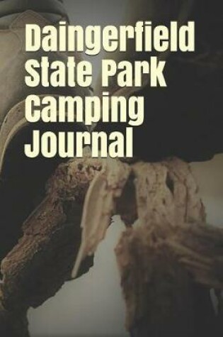 Cover of Daingerfield State Park Camping Journal