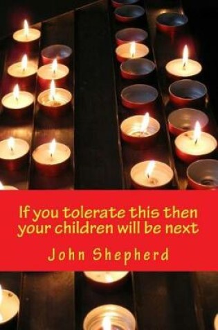Cover of If you tolerate this then your children will be next