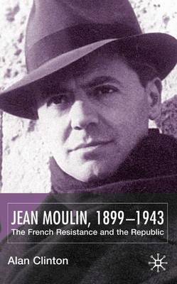 Book cover for Jean Moulin, 1899 - 1943