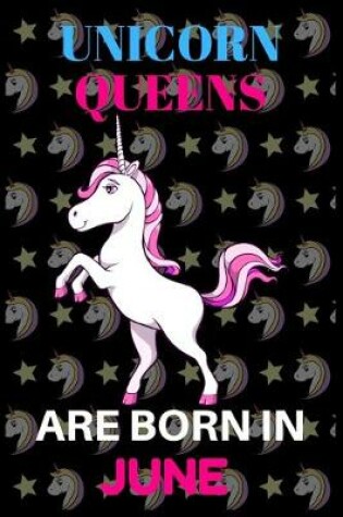 Cover of unicorn queens are born in June