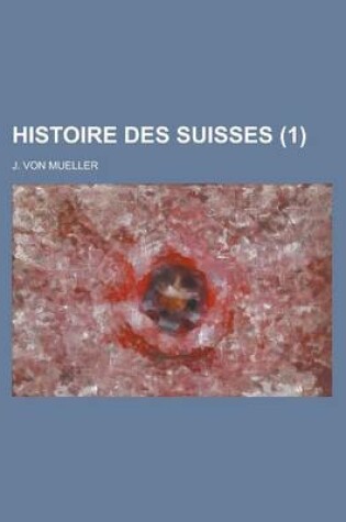 Cover of Histoire Des Suisses (1)