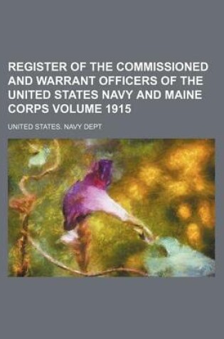 Cover of Register of the Commissioned and Warrant Officers of the United States Navy and Maine Corps Volume 1915
