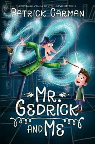 Cover of Mr. Gedrick and Me