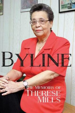 Cover of Byline - The Memoirs of Therese Mills (h/c)