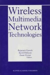 Book cover for Wireless Multimedia Network Technologies