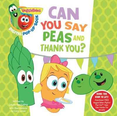 Book cover for VeggieTales: Can You Say Peas and Thank You?, a Digital Pop-Up Book (padded)