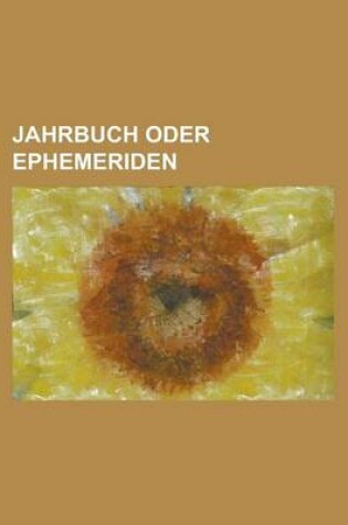 Cover of Jahrbuch Oder Ephemeriden