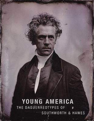 Book cover for Young America:The Daguerreotypes of Southworth & Hawes