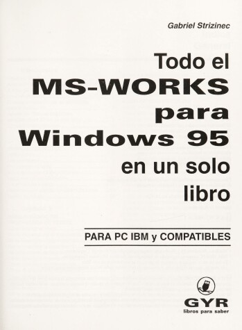 Book cover for Todo El MS Works Para Para Windows 95 Ver