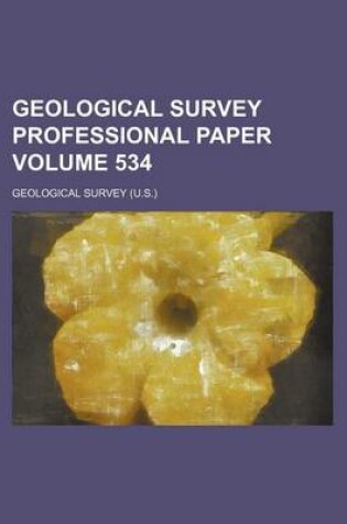 Cover of Geological Survey Professional Paper Volume 534