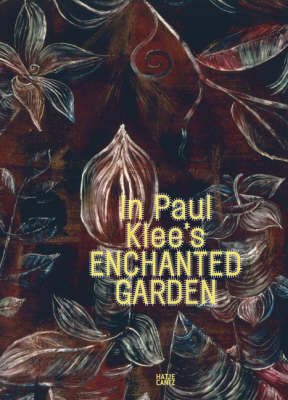 Book cover for In Paul Klees Enchanted Garden