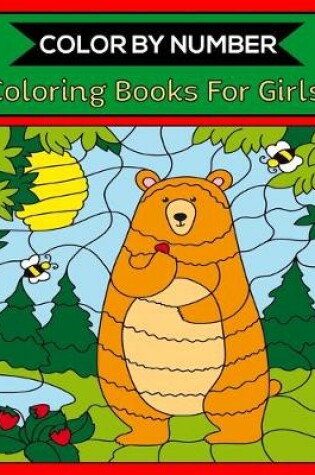 Cover of Color By Number Coloring Books For Girls